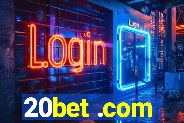 20bet .com